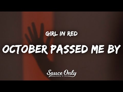 girl in red - October Passed Me By (Lyrics)