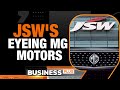 JSWs Eyeing MG Motors | Business News Today | News9