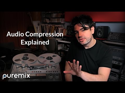 Compression Explained: Vocals, Drums, Tape, Fader Riding