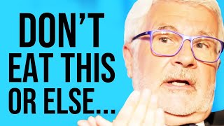 Doctor Reveals TOP FOODS You Need To STOP EATING Today! | Dr. Steven Gundry