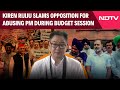 Budget Session | Kiren Rijiju Attacks Opposition: Budget Session For Discussion, Not To Abuse PM