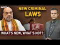 New Criminal Laws:  Whats New, Whats Not? | Left, Right & Centre