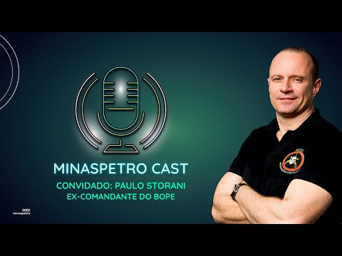 MINASPETRO CAST: COMO FORMAR UMA EQUIPE DE ALTA PERFORMANCE - PAULO STORANI