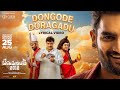 Dongode Doragadu: Mesmerizing song from Bedurulanka 2012