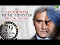 The Accidental Prime Minister- Official Trailer- Anupam Kher