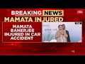 Mamata Banerjee suffers minor head injury in car accident