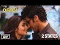 Offo! - 2 States  Official Song  Arjun Kapoor, Alia Bhatt