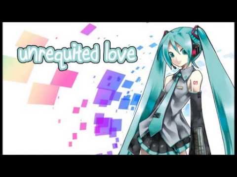 【初音ミク】　unrequited love　【オリジナル】