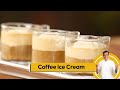 Coffee Ice Cream | कॉफ़ी आइसक्रीम | Ice Cream at Home | Sanjeev Kapoor Khazana