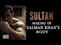 IANS : Salman Khan's Body In The Making - SULTAN