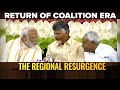 Lok Sabha Results | Regional Resurgence As Coalition Politics Return