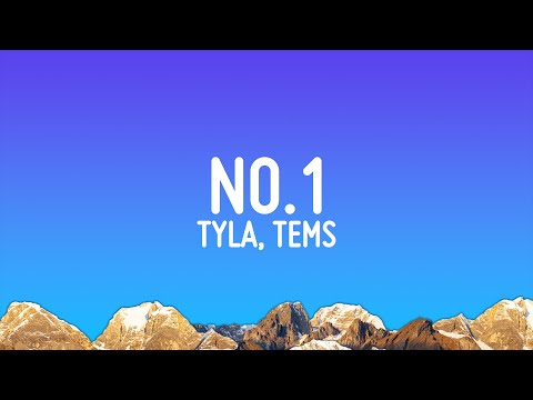 Tyla - No.1 (Lyrics) ft. Tems