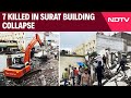 Gujarat Building Collapse | 7 Killed In Surat 6- Storey Building Collapse & Other News