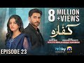 Kaffara Episode 23 - [Eng Sub] - Ali Ansari - Laiba Khan - Zoya Nasir - 19th Aug 2024 - HAR PAL GEO