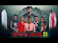 WRONG HOUSE  21