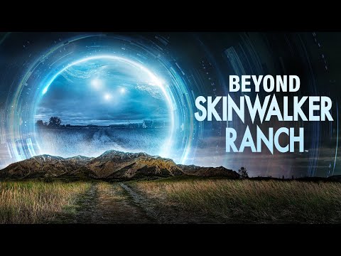 Beyond Skinwalker Ranch'