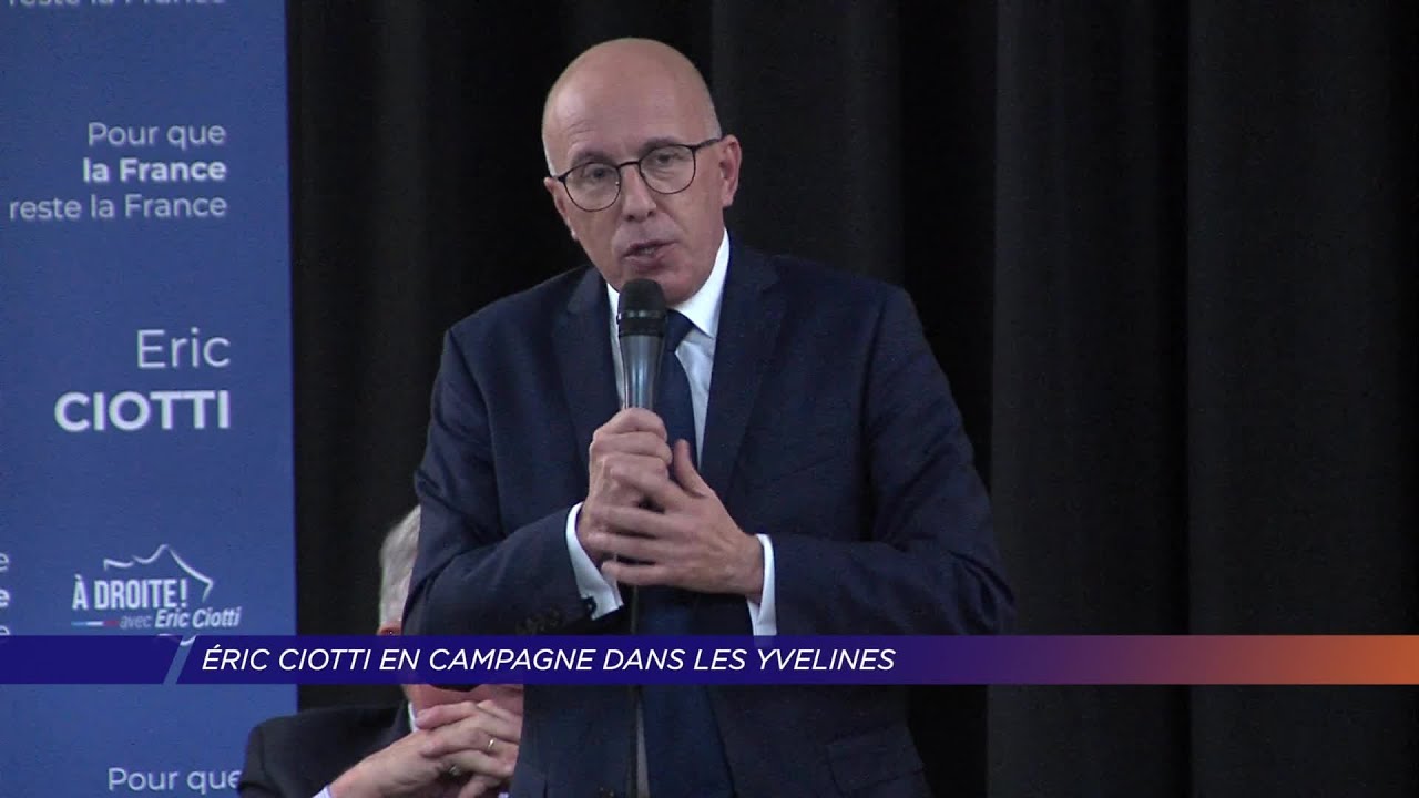 Yvelines | Eric Ciotti en campagne dans les Yvelines