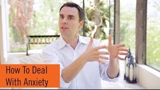How To Deal With Anxiety