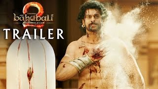 Baahubali 2 - The Conclusion Tra