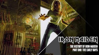 The History Of Iron Maiden - Part One