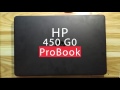 Разборка и чистка ноутбука HP ProBook 450 с комментариями / Laptop disassembly and cleaning