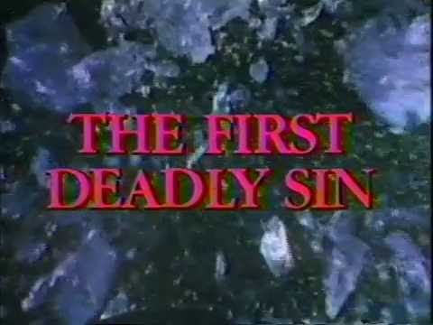 The First Deadly Sin'