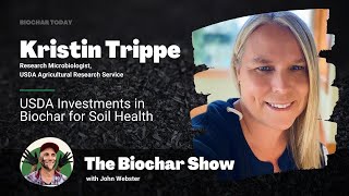 Kristin Trippe: USDA Investment in Biochar for Soil Health