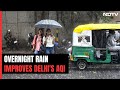 Delhi Rain | Pollution, Smog Ease In Delhi After Light Rains | Delhi Pollution | Delhi AQI