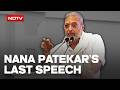 Nana Patekar News | We All Have To Go Some Day: Nana Patekar Spoke About Death 4 Days Ago