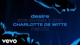 Desire (Charlotte de Witte Remix)