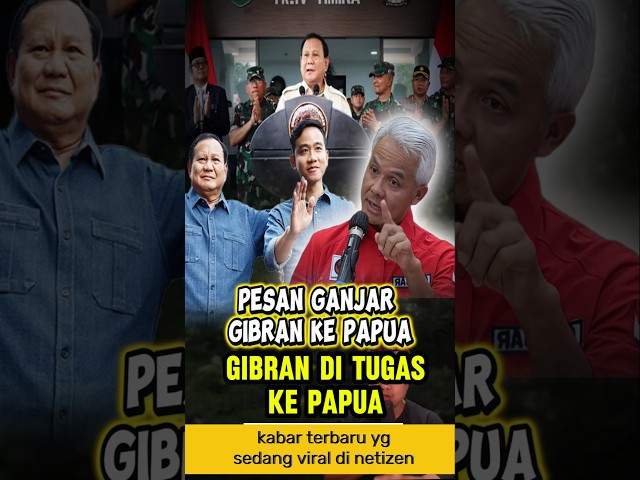 PESAN GANJAR TERKAIT GIBRAN DI TUGASKAN KE PAPUA JAUH DARI JOKOWI #gibran #presiden #misteri