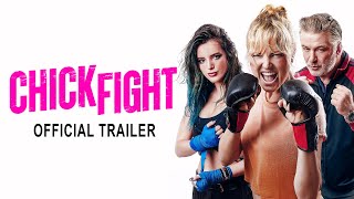 CHICK FIGHT Official Trailer – O