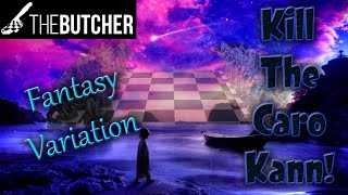 Fantasy Variation vs Caro Kann - Kill Black!!