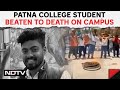 BN College Patna | Patna College Student Beaten To Death On Campus. Reason: Dandiya Argument