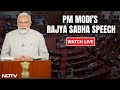 PM Speaks In Rajya Sabha In Last Parliament Session Before Elections | NDTV 24x7 LIVE