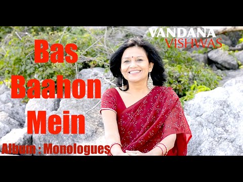 Vandana Vishwas - Bas Baahon Mein