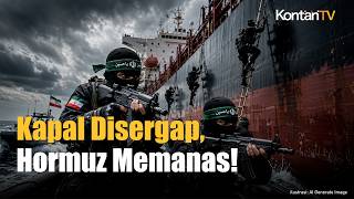 Iran Serbu Kapal di Selat Hormuz! Negosiasi Gagal, Ketegangan Meledak