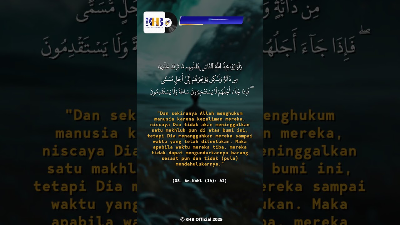 ALLAH MASIH KASIH KESEMPATAN UNTUK TAUBAT - KHALID BASALAMAH
