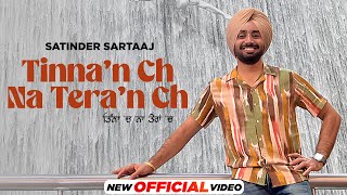 Tinna Ch Na Teran Ch Satinder Sartaaj Video HD