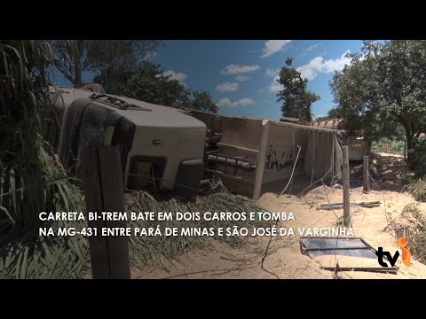 Vídeo: Carreta bi-trem bate em dois carros e tomba na MG-431 entre Pará de Minas e São José da Varginha