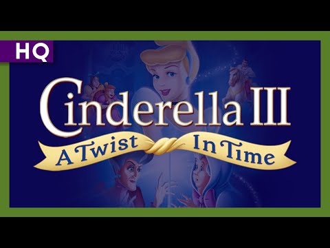 Cinderella III: A Twist in Time'