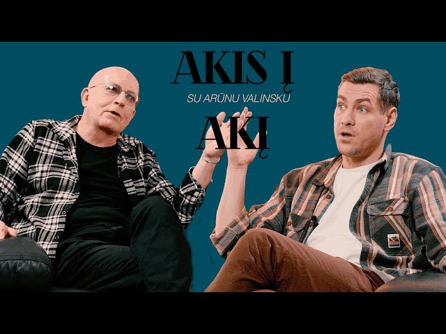 AKIS Į AKĮ su Arūnu Valinsku. Svečiuose – Justinas Jankevičius