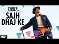 Sajh Dhaj Ke Lyrical Video Song | Mausam | Shahid kapoor ,Sonam Kapoor | Mika, Pankaj