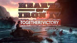 Hearts of Iron IV - Trailer d'annuncio di Together for Victory