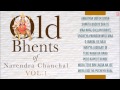 Old Bhents of Narendra Chanchal Vol.1 Full Audio Songs Juke Box