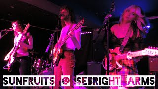Sunfruits @ Sebright Arms 31/08/23