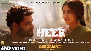 Heer – Durgamati – Malini Awasthi Video HD