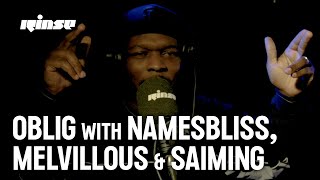 Oblig with namesbliss, Melvillous &amp; Saiming | Rinse FM