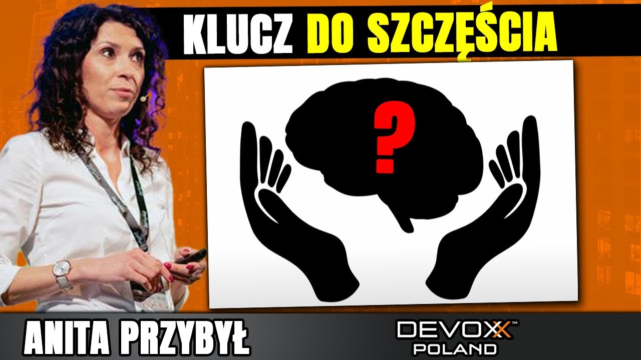 Czego Zespołowi Potrzeba do Szczęścia • Anita Przybył • Devoxx Poland 2022