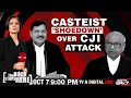 Supreme Court News Today | Supreme Court Judge Attack | Showdown Over CJI Shoe Attack
